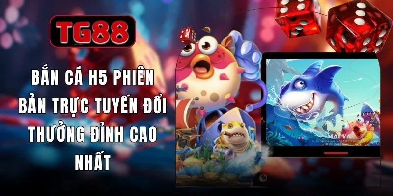 Bắn Cá H5